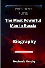 President Putin: Most Powerful Man in Russia 