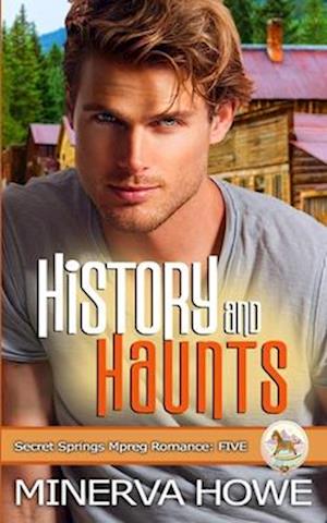 History and Haunts: A Secret Springs Mpreg Romance