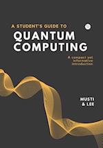 A Student's Guide to Quantum Computing