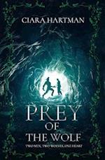 Prey of the Wolf: Two men, Two wolves, One heart. 