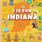 I is For Indiana: Know My State Alphabet A-Z Book For Kids | Learn ABC & Discover America States 