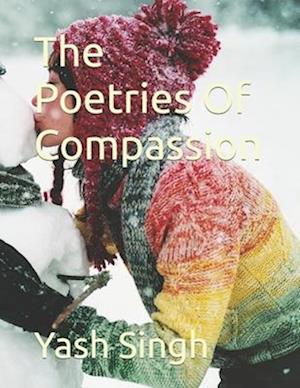 The Poetries Of Compassion