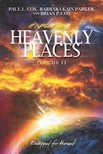 Exploring Heavenly Places Volume 13: Equipped for Harvest 
