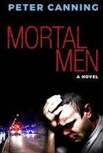 Mortal Men: A Novel 