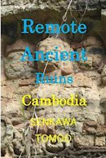 Remote Ancient Ruins Cambodia: SAMBOR/ KBALSPEAN/ BENGMEALEA/PREAHVIHEAR 