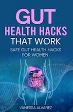 Gut Health Hacks That Work: Safe Gut health hacks for women 