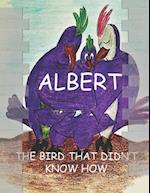 Albert: The bird that didn't know how 