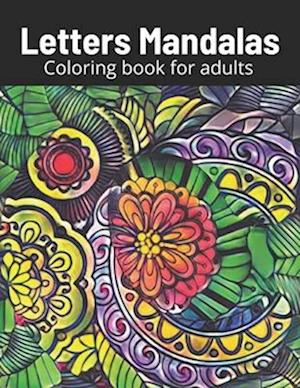 Letter Mandalas Coloring book for adults