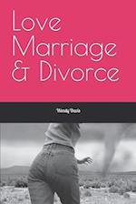 Love Marriage & Divorce 