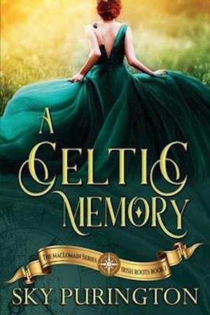 A Celtic Memory: A Time Travel Fantasy Romance