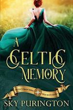 A Celtic Memory: A Time Travel Fantasy Romance 