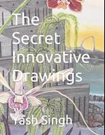 The Secret Innovative Drawings 