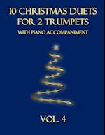 10 Christmas Duets for 2 Trumpets with Piano Accompaniment: Vol. 4 