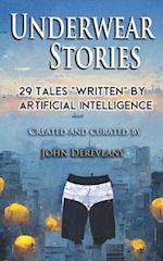 Underwear Stories: 29 Tales "Written" By Artificial Intelligence 