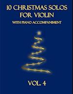 10 Christmas Solos for Violin with Piano Accompaniment: Vol. 4 