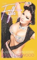 The Fifth Wife Part Two: A Sissy Husband Book and Transgender Romance 