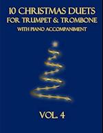 10 Christmas Duets for Trumpet and Trombone with Piano Accompaniment: Vol. 4 