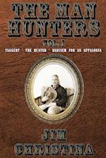 The Man Hunters, Vol. I 