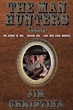 The Man Hunters, Vol. II 