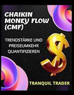 Chaikin Money Flow (Cmf) - Trendstärke Und Preiseumkehr Quantifizieren