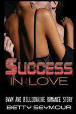 Success in Love: BWWM and Billionaire Romance Story 
