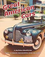 Great American Cars: Tales of Classic Automobiles from the U.S.A. 
