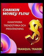 Chaikin Money Flow - Kvantifiera Trendstyrka Och Prisvändning