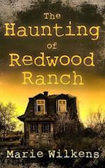 The Haunting of Redwood Ranch 
