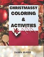 CHRISTMASSY COLORING & ACTIVITIES 
