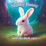 Stubby Bunny and the dark cave 