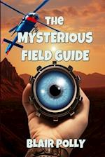 The Mysterious Field Guide 