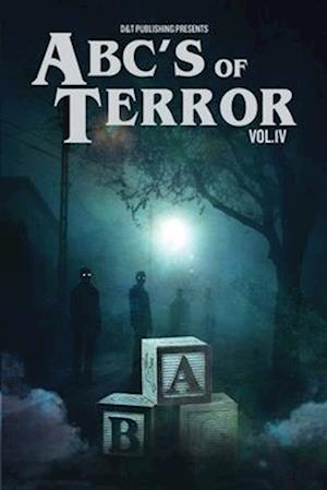 ABC's of Terror, Volume IV