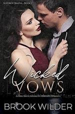 Wicked Vows: A Dark Mafia Arranged Marriage Romance 