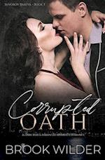 Corrupted Oath: A Dark Mafia Arranged Marriage Romance 