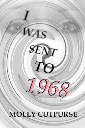 I was sent to 1968: Book 5