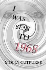 I was sent to 1968: Book 5 