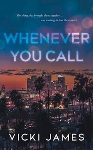 Whenever You Call