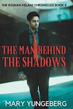 The Man Behind the Shadows 
