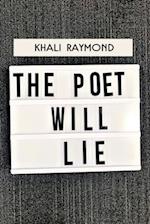 The Poet Will Lie 