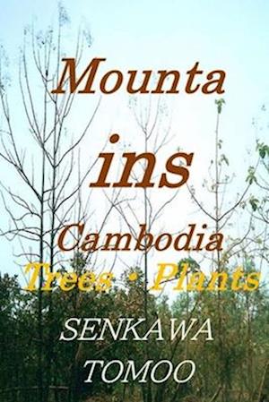 Mountains Cambodia Trees·Plants: Mountains Cambodia Trees·Plants