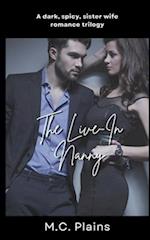 The Live-In Nanny: A Dark, Spicy Sister Wife Romance Trilogy 