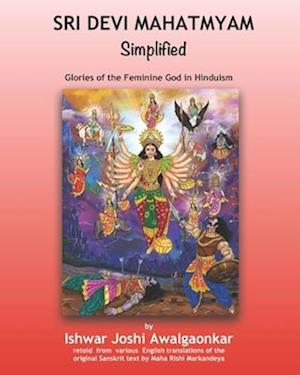 Sri Devi Mahatmyam for Kids: Glories of the Feminine God in Hinduism