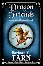Dragon Friends: Immortaland Dragons Book 2 