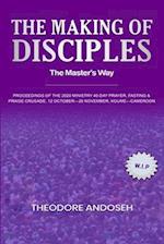 The Making of Disciples: The Master's Way 