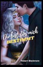 Du bist für mich bestimmt