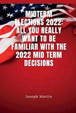 MidTerm Elections 2022 : All you really want to be familiar with the 2022 mid term decisions 
