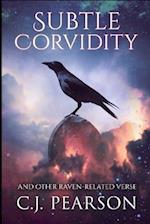 Subtle Corvidity: and other raven-related verse 