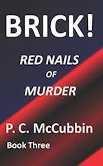 BRICK! Red Nails of Murder 