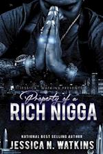 Property of a Rich Nigga 