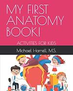 MY FIRST ANATOMY BOOK!: ACTIVITIES FOR KIDS 